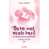 Burn-out maternel et épuisement spirituel