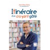 Itinéraire d'un croyant gâté
