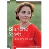 Éclats de vie - Blanche Streb