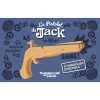 Le Pistolet de Jack, à fabriquer ensemble