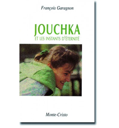 Jouchka et les instants d'éternité