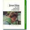 Coffret Jouchka et les instants d'éternité