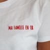 Tee-shirt Femme "Ma famille en or"