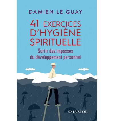 41 exercices d'hygiène spirituelle