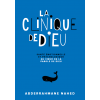 La Clinique de Dieu - Santé émotionnelle et psychologique au coeur de la Parole de Dieu