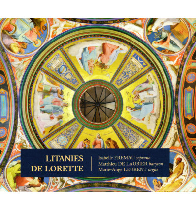 CD chant et orgue, Litanies de Lorette