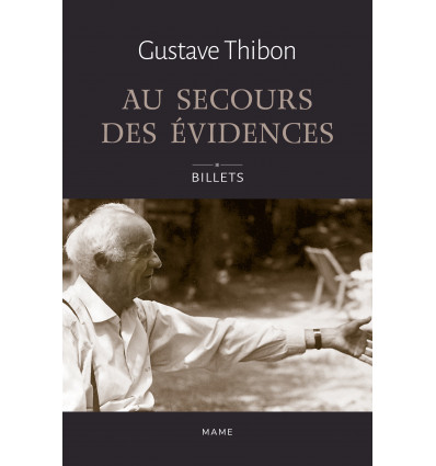 Au secours des évidences - Billets de Gustave Thibon