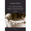 Au secours des évidences - Billets de Gustave Thibon