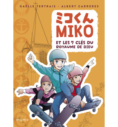 Miko et les 7 clés du Royaume de Dieu