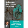 Autopsie des cœurs célèbres