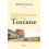Dictionnaire amoureux de la Toscane