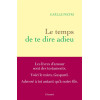 Le temps de te dire adieu