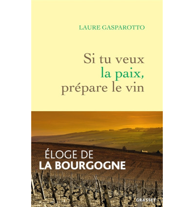 Si tu veux la paix, prépare le vin9782246826842