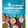 Je mange méditerranéen au quotidien