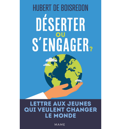 Déserter ou s'engager ? Lettre aux jeunes qui veulent changer le monde
