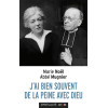 J'ai bien souvent de la peine avec Dieu