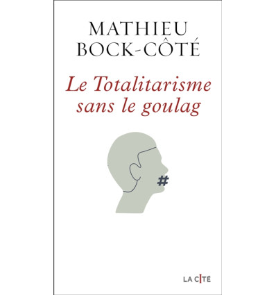 Le Totalitarisme sans le goulag