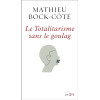 Le Totalitarisme sans le goulag