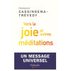 Vers la joie et autres méditations.