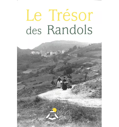 Le Trésor des Randols - Marguerite Guittard