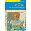 Le Graal. Une fabrication médiévale - Philippe Walter