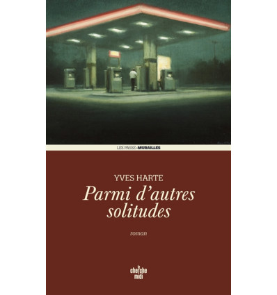 Parmi d'autres solitudes - Yves Harté