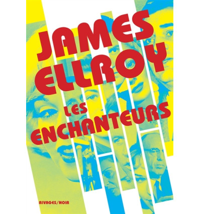 Les Enchanteurs - James Ellroy