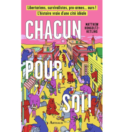 Chacun pour soi - Matthew Hongoltz-Hetling