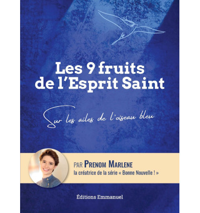 Les 9 fruits de l´Esprit Saint