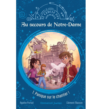 Au secours de Notre-Dame - Tome 1