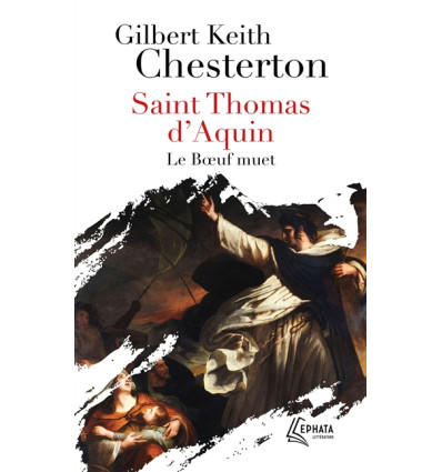 Saint Thomas d'Aquin. Le Boeuf muet - Gilbert Keith Chesterton