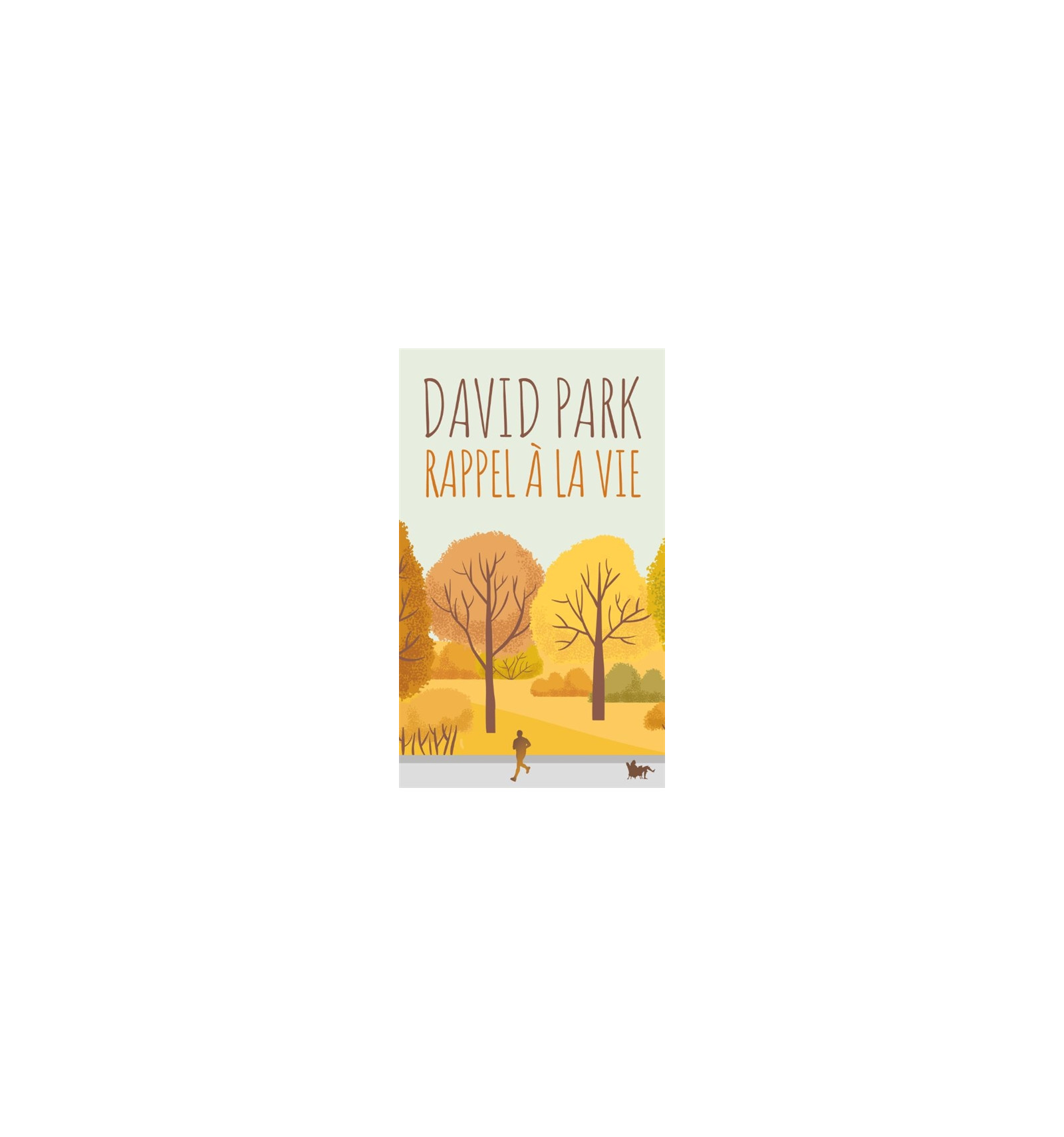 Rappel à la vie - David Park - Rappel à la vie