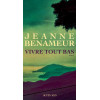 Vivre tout bas - Jeanne Benameur