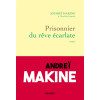Prisonnier du rêve écarlate - Andreï Makine