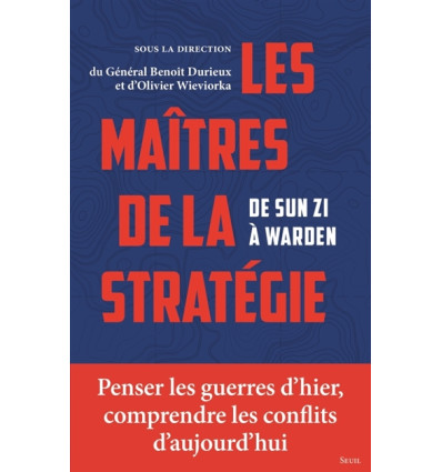 Les Maîtres de la stratégie - Benoît Durieux, Olivier Wieviorka