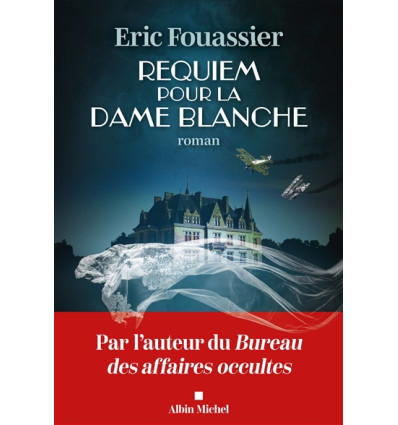 Requiem pour la dame blanche - Éric Fouassier
