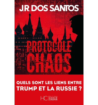 Protocole Chaos - J. R. Dos Santos