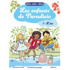 Les Enfants de Paradisio. L’Été (tome 1) - Marie-Axelle Clermont et Laetitia Zink