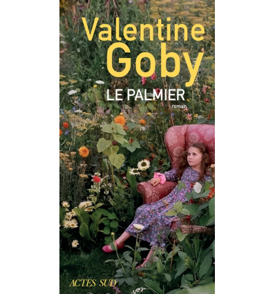Le Palmier - Valentine Goby