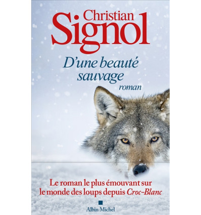 D’une beauté sauvage - Christian Signol