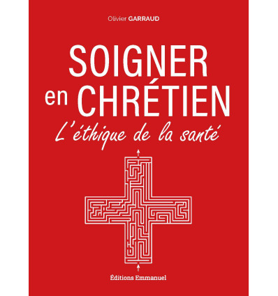 Soigner en chrétien