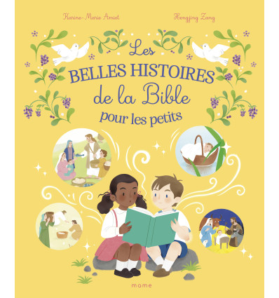 Les belles histoires de la Bible pour les petits