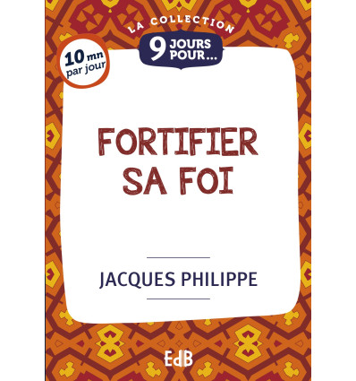 9 jours pour fortifier sa foi