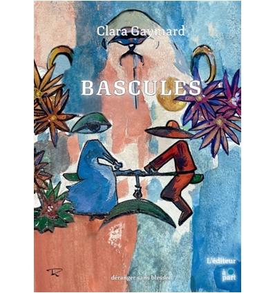 Bascules- Clara Gaymard
