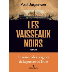 Les vaisseaux noirs- Axel Jurgensen