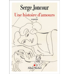 Une histoire d'amours- Serge Joncour