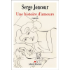 Une histoire d'amours- Serge Joncour