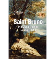 Saint Bruno : l'homme derrière le chartreux- Alexia Vidot