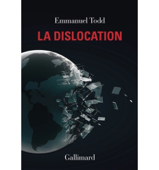 La Dislocation- Emmanuel Todd