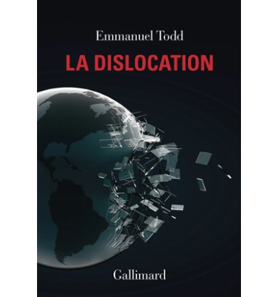 La Dislocation- Emmanuel Todd